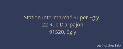 Station Intermarché Super Egly