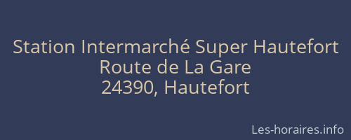 Station Intermarché Super Hautefort
