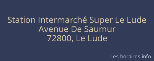Station Intermarché Super Le Lude