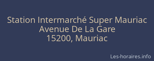 Station Intermarché Super Mauriac