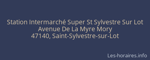 Station Intermarché Super St Sylvestre Sur Lot