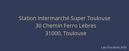 Station Intermarché Super Toulouse