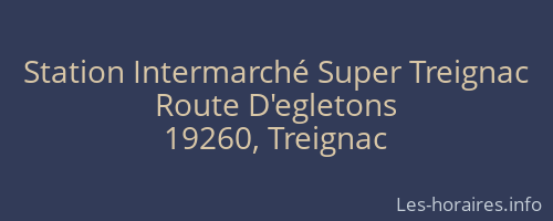 Station Intermarché Super Treignac