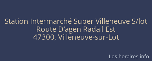 Station Intermarché Super Villeneuve S/lot