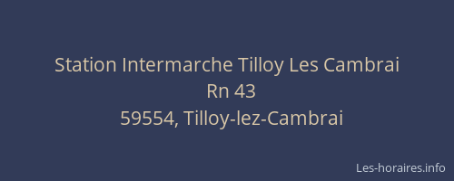 Station Intermarche Tilloy Les Cambrai