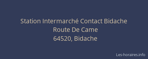 Station Intermarché Contact Bidache