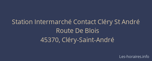 Station Intermarché Contact Cléry St André