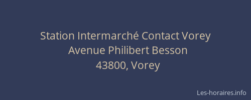 Station Intermarch&eacute; Contact Vorey