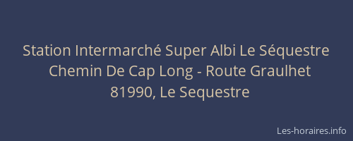 Station Intermarch&eacute; Super Albi Le S&eacute;questre