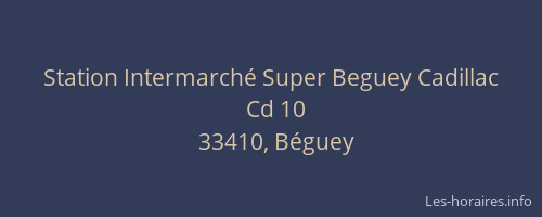 Station Intermarch&eacute; Super Beguey Cadillac
