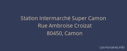 Station Intermarch&eacute; Super Camon