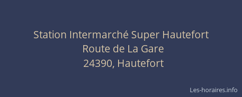 Station Intermarché Super Hautefort