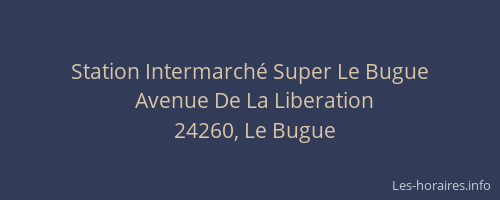 Station Intermarché Super Le Bugue
