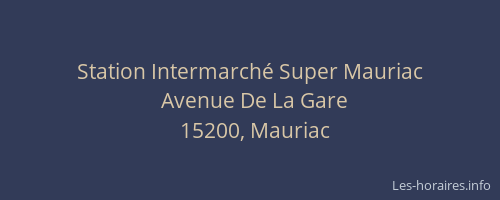 Station Intermarché Super Mauriac