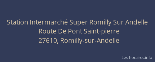 Station Intermarch&eacute; Super Romilly Sur Andelle