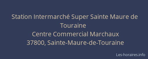 Station Intermarché Super Sainte Maure de Touraine