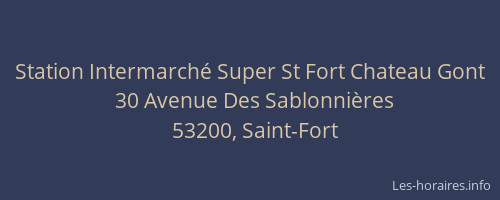 Station Intermarch&eacute; Super St Fort Chateau Gont