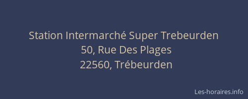 Station Intermarch&eacute; Super Trebeurden