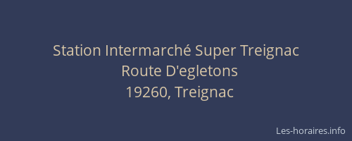 Station Intermarch&eacute; Super Treignac