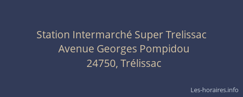 Station Intermarché Super Trelissac