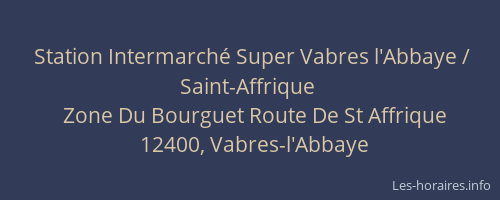 Station Intermarch&eacute; Super Vabres l'Abbaye / Saint-Affrique