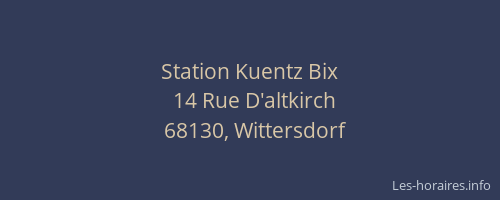 Station Kuentz Bix