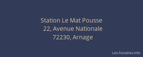 Station Le Mat Pousse