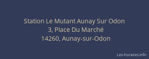 Station Le Mutant Aunay Sur Odon