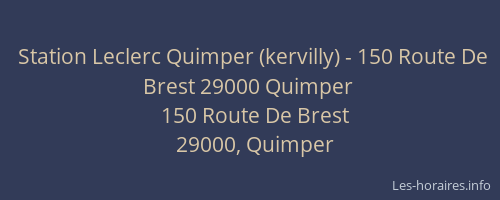 Station Leclerc Quimper (kervilly) - 150 Route De Brest 29000 Quimper