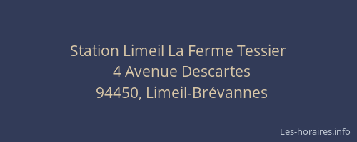 Station Limeil La Ferme Tessier