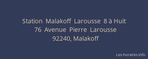Station  Malakoff  Larousse  8 à Huit