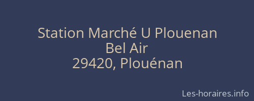 Station Marché U Plouenan