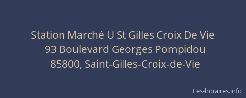 Station Marché U St Gilles Croix De Vie