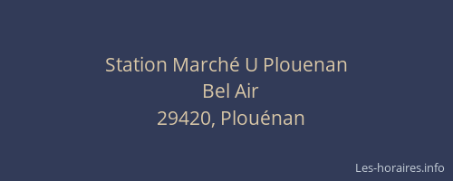 Station Marché U Plouenan