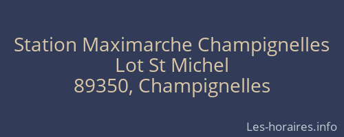 Station Maximarche Champignelles