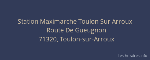 Station Maximarche Toulon Sur Arroux