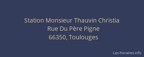 Station Monsieur Thauvin Christia