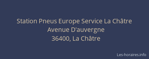 Station Pneus Europe Service La Châtre