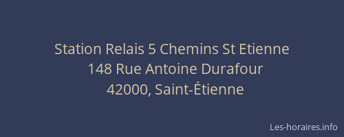 Station Relais 5 Chemins St Etienne