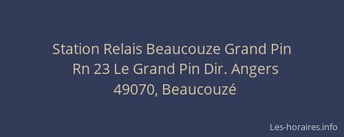 Station Relais Beaucouze Grand Pin