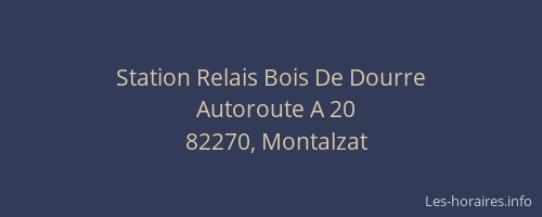 Station Relais Bois De Dourre