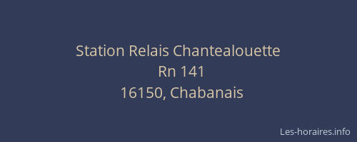 Station Relais Chantealouette