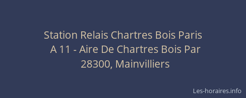 Station Relais Chartres Bois Paris