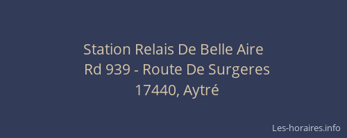 Station Relais De Belle Aire