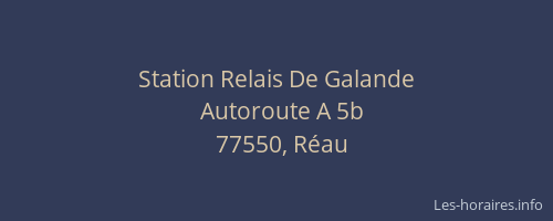 Station Relais De Galande