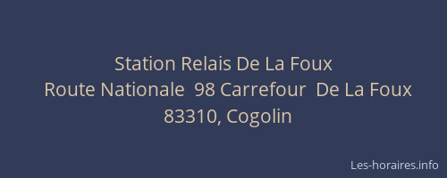 Station Relais De La Foux