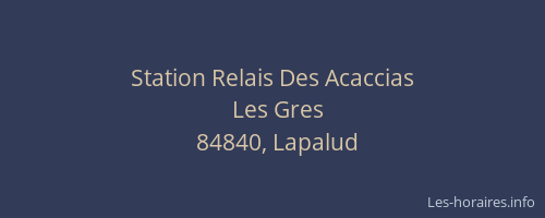 Station Relais Des Acaccias