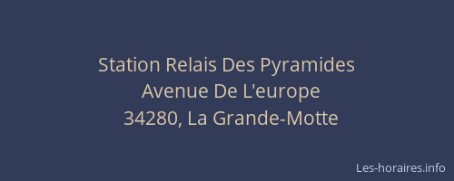 Station Relais Des Pyramides