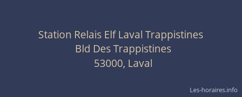 Station Relais Elf Laval Trappistines