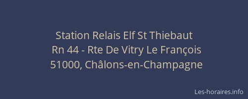 Station Relais Elf St Thiebaut